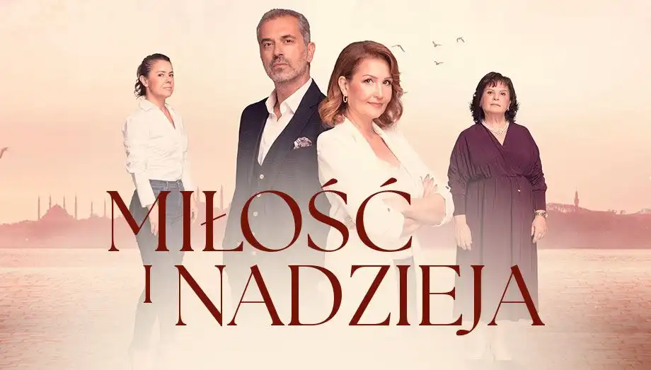 Serial Miłość i Nadzieja