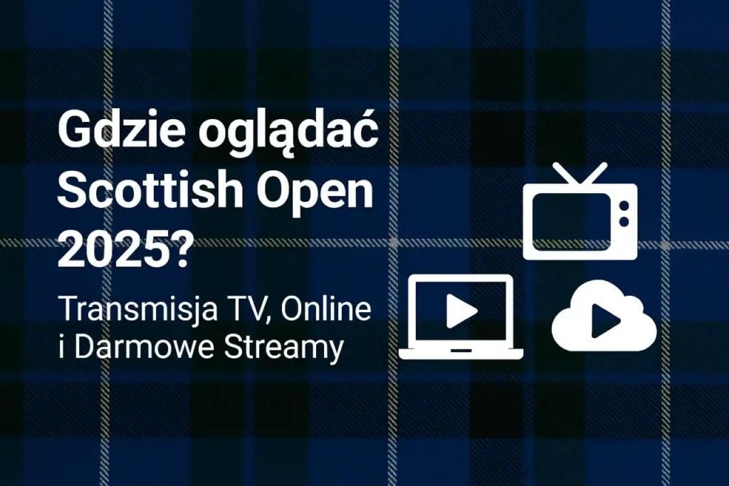 Gdzie oglądać Scottish Open 2025 – transmisja TV, online i darmowe streamy